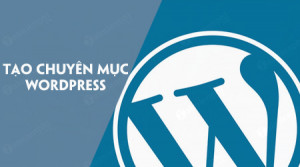 Cách tạo chuyên mục trong WordPress