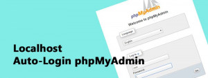 Auto-Login phpMyAdmin at Localhost