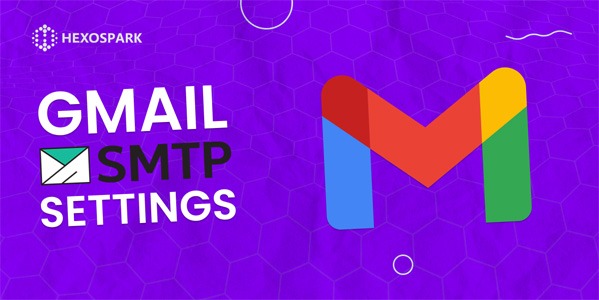 Hướng dẫn cách thiết lập cài đặt Gmail SMTP - 2025